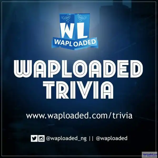 Introducing Waploaded Trivia, Answer and Earn Everyday